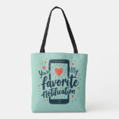 Je bent mijn favoriete digitale berichtgeving tote bag (Achterkant)