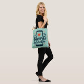 Je bent mijn favoriete digitale berichtgeving tote bag (Op model)