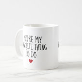 Je bent mijn favoriete ding om grappige dag te doe koffiemok (Voorkant links)