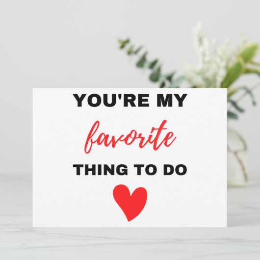 Je bent mijn favoriete ding om zwart te maken feestdagenkaart (Staand voorkant)