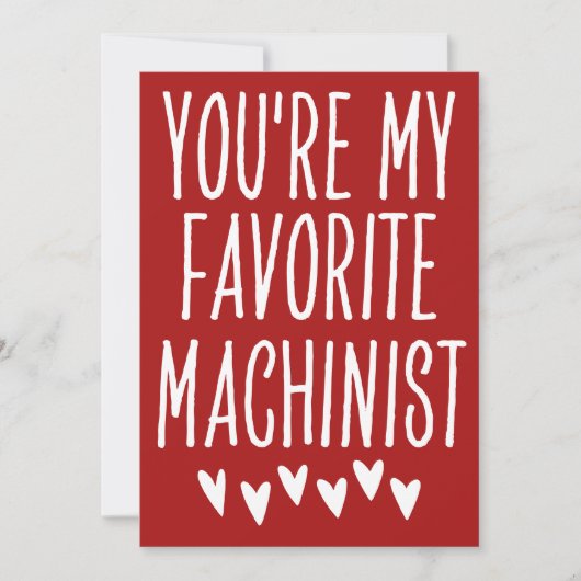 Je bent mijn favoriete Machinist Funny Valentijnsd Feestdagenkaart (Voorkant)