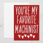 Je bent mijn favoriete Machinist Funny Valentijnsd Feestdagenkaart (Voorkant / Achterkant)