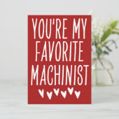 Je bent mijn favoriete Machinist Funny Valentijnsd Feestdagenkaart (Staand voorkant)