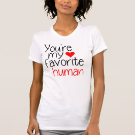 Je bent mijn favoriete mens t-shirt