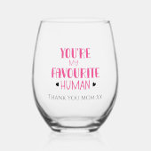 Je bent mijn favoriete menselijke wijnglas. Dank j Wijnglas Zonder Voet (Voorkant)