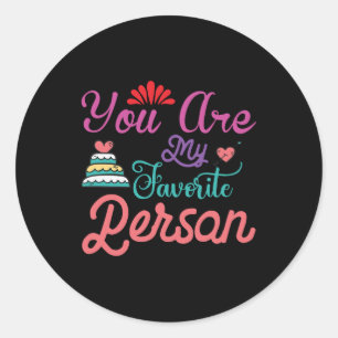 Je bent mijn favoriete persoon Valentijn Ronde Sticker