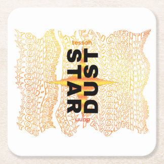 "JE BENT MIJN FAVORIETE STARDUST"-Onderzetter Kartonnen Onderzetters