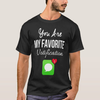 Je bent mijn favoriete Valentijnsdag T-shirt
