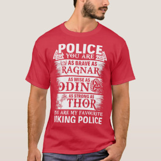 Je bent mijn favoriete Viking Politie Trots Politi T-shirt