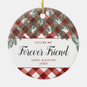 Je bent mijn Forever Vriend Gepersonaliseerd Gecon Keramisch Ornament (Achterkant)