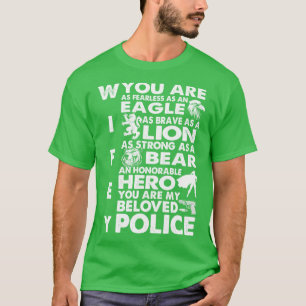 Je bent mijn geliefde politie vrouw trots op haar t-shirt