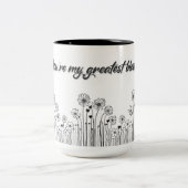 Je bent mijn grootste blijdschap Mok - Bloemen moe (Center)