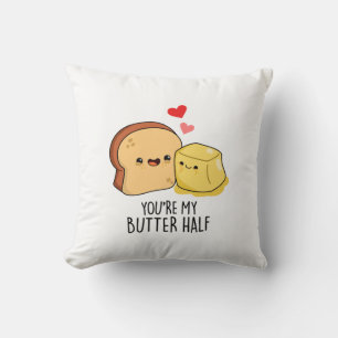 Je bent mijn halfgrappige Butter Toast Pun Kussen