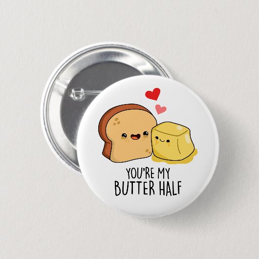 Je bent mijn halfgrappige Butter Toast Pun Ronde Button 5,7 Cm (Voorkant /achterkant)