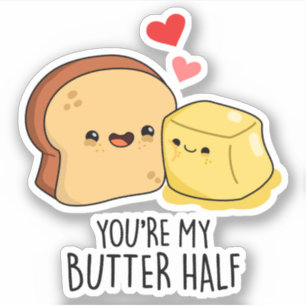 Je bent mijn halfgrappige Butter Toast Pun Sticker