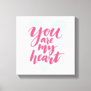 Je bent mijn hart canvas afdruk