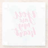 Je bent mijn hart glazen onderzetter (Achterkant)