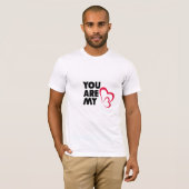 Je bent mijn Heart Custom T-Shirt (Voorkant volledig)