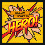 Je bent mijn HERO Fun Retro Comic Book Pop Art Poster<br><div class="desc">Personaliseer de naam naar creëer een super cool en trendy stripboek pop art HERO poster. Een leuk, cool en trendy retro stripverhaal pop art-geïnspireerd ontwerp dat de wham, zap, pow in je dag zet. Het perfecte cadeau voor superhelden, je vrienden, familie of als traktatie voor jezelf. Ontworpen door ComicBookPop© op...</div>