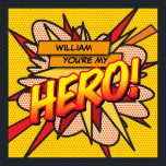 Je bent mijn HERO Fun Retro Comic Book Pop Art Poster<br><div class="desc">Personaliseer de naam naar creëer een super cool en trendy stripboek pop art HERO poster. Een leuk, cool en trendy retro stripverhaal pop art-geïnspireerd ontwerp dat de wham, zap, pow in je dag zet. Het perfecte cadeau voor superhelden, je vrienden, familie of als traktatie voor jezelf. Ontworpen door ComicBookPop© op...</div>