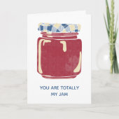 Je bent mijn jam Schattigee aangepaste Valentijnsd Kaart (Voorkant)