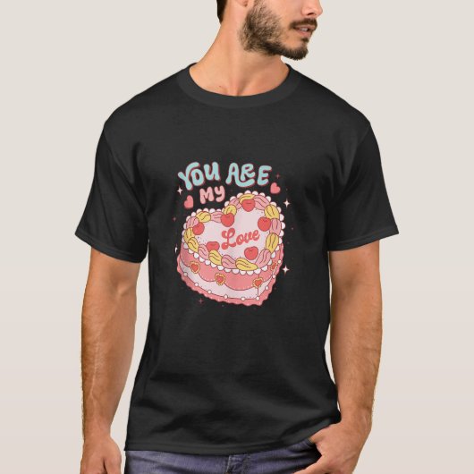 Je bent mijn liefde hart Snoep taart retro groovy  T-shirt (Voorkant)