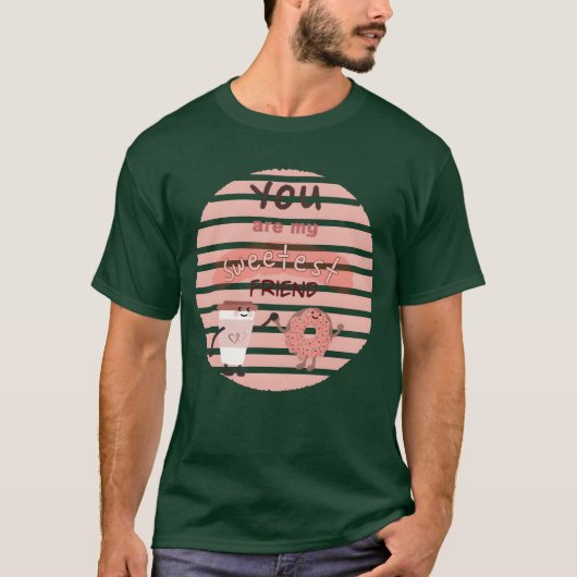 Je bent mijn liefste vriend design vrienden t-shirt (Voorkant)