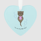 Je bent mijn Otter Half Ornament (voorkant)
