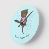 Je bent mijn Otter Half Ronde Klok (Hoek)