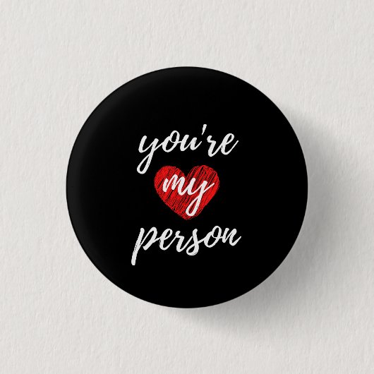 Je bent mijn persoon ronde button 3,2 cm (Voorkant)