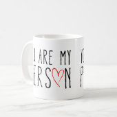 Je bent mijn persoon, tekstontwerp met rood hart koffiemok (Voorkant links)
