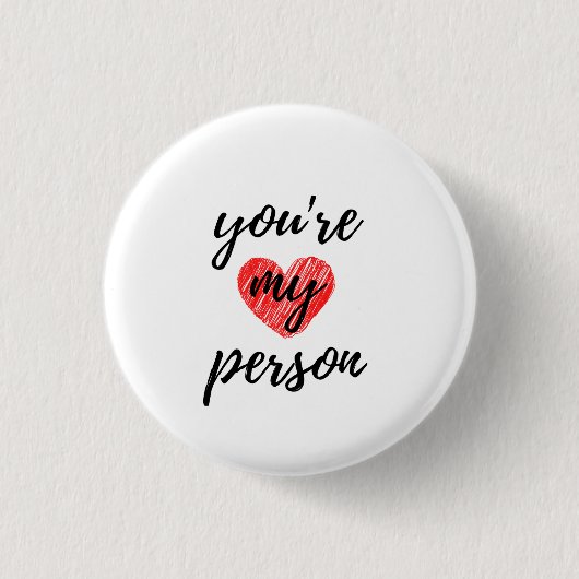 Je bent mijn persoon zwart ronde button 3,2 cm (Voorkant)