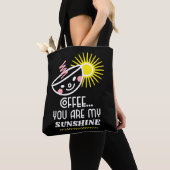 Je bent mijn Sunshine Coffee Lovers Tas (Dichtbij)