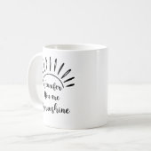 Je bent mijn Sunshine grappige Modern Mindfulness  Koffiemok (Voorkant links)