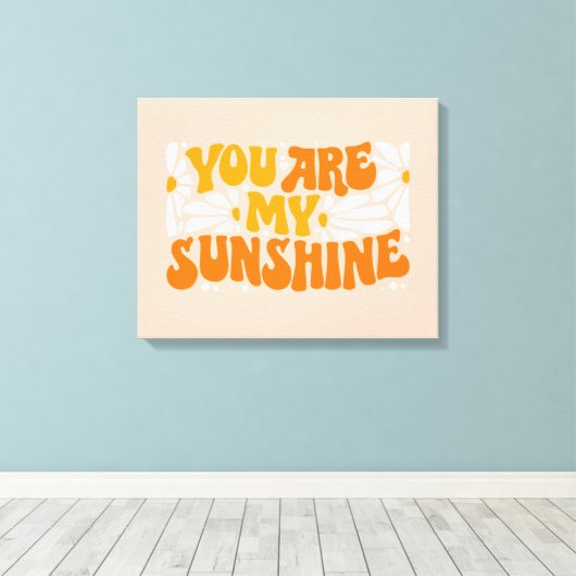 Je bent mijn Sunshine Groovy Grafisch Canvas Afdruk (Insitu (Houten vloer))