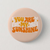 Je bent mijn Sunshine Groovy Grafisch Ronde Button 5,7 Cm (Voorkant)