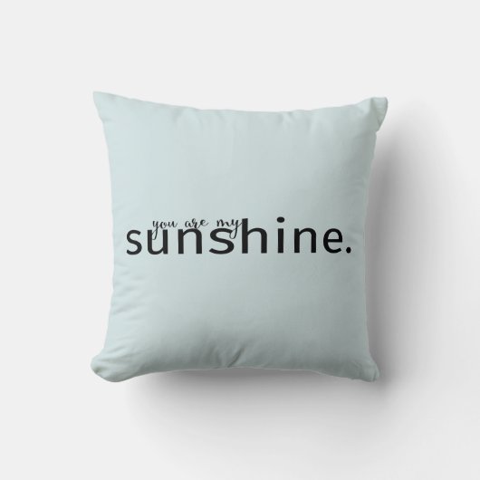 Je bent mijn Sunshine Light Blue Typografie Pillow Kussen (Voorkant)