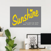 Je bent mijn Sunshine Poster (Thuiskantoor)