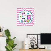Je bent mijn Sunshine Poster Print (Thuiskantoor)