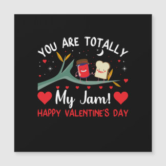 Je bent mijn Valentijnse jamkaart.
