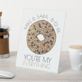 Je bent mijn Verloving van alles-Bagel Wedding Reclamebord Met Voetstuk (Insitu)