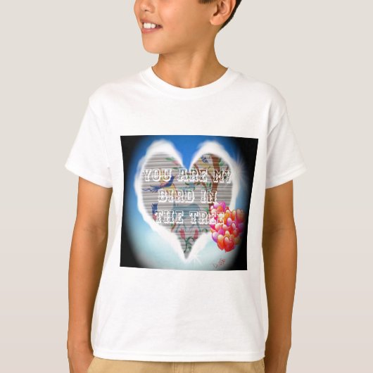 Je bent mijn vogel in de bomen.png t-shirt (Voorkant)