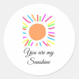 je bent mijn zonnegeel oranje zonnestralen , voeg  ronde sticker