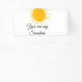 je bent mijn zonnegeel oranje zonnestralen , voeg  spandoek (Insitu)