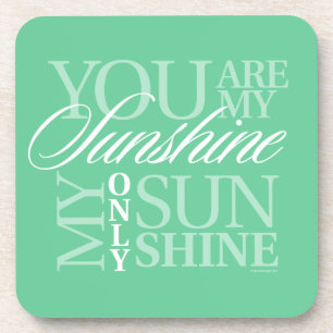 Je bent mijn zonneschijn bier onderzetter