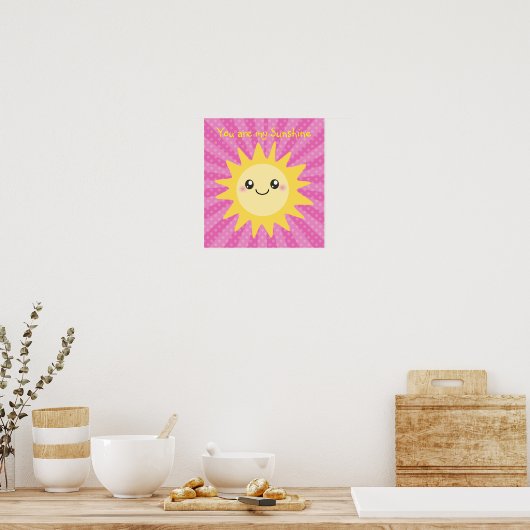 Je bent mijn zonneschijn in opgerookte roze poster (Keuken)