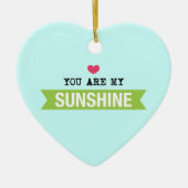 Je bent mijn zonneschijn keramisch ornament (Voorkant)