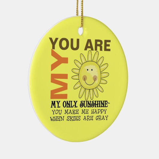 Je bent mijn zonneschijn keramisch ornament (Rechts)