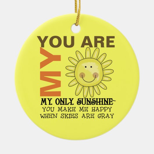 Je bent mijn zonneschijn keramisch ornament (Voorkant)
