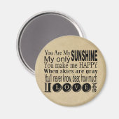 Je bent mijn zonneschijn-kleding en gifts magneet (Voorkant / Achterkant)